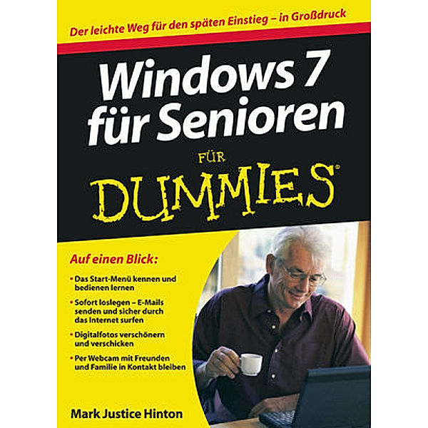 Windows 7 für Senioren für Dummies, Mark J. Hinton