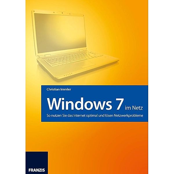 Windows 7 im Netz / Windows, Christian Immler