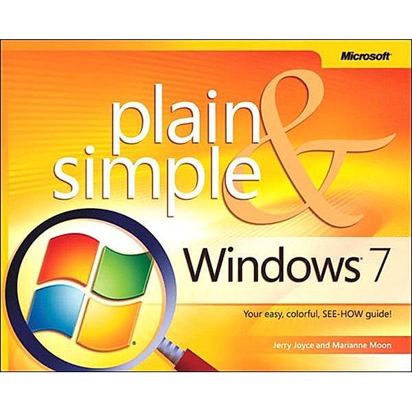 Windows 7 Plain & Simple, Gerald Joyce, Marianne Moon