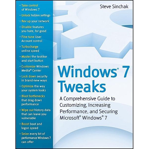 Windows 7 Tweaks, Steve Sinchak