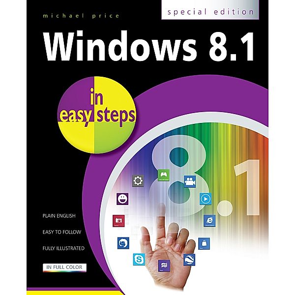 Windows 8.1 in easy steps - Special Edition, Michael Price & Stuart Yarnold