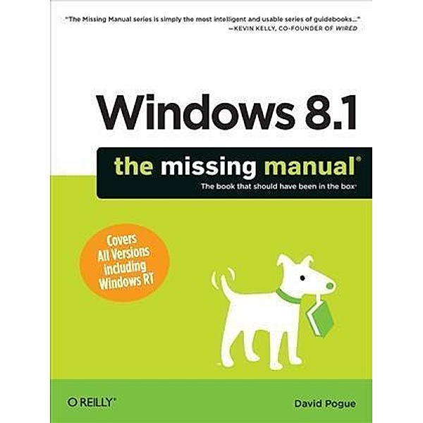 Windows 8.1: The Missing Manual, David Pogue
