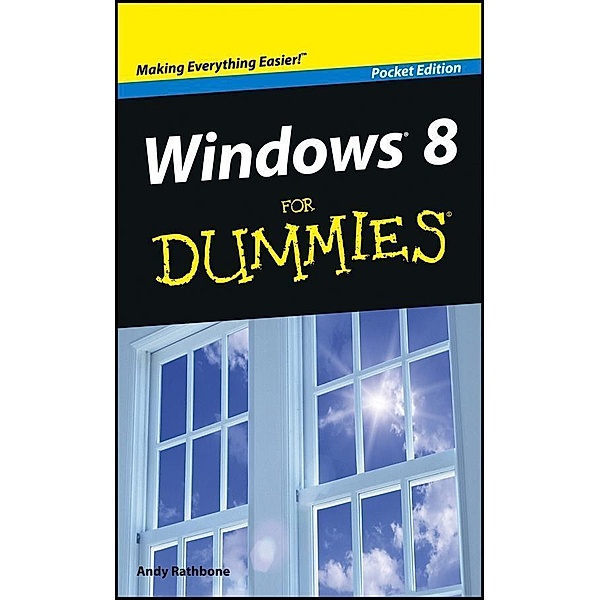 Windows 8 For Dummies, Pocket Edition, Andy Rathbone