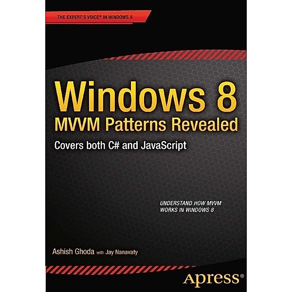 Windows 8 MVVM Patterns Revealed, Ashish Ghoda