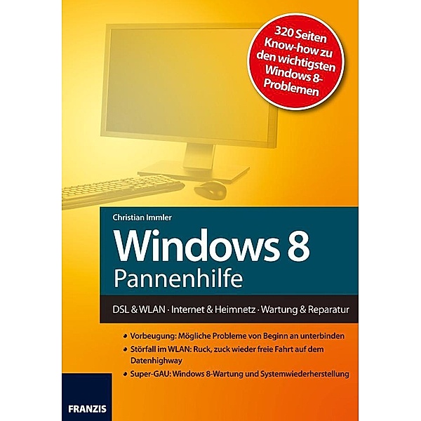 Windows 8 Pannenhilfe / Windows, Christian Immler