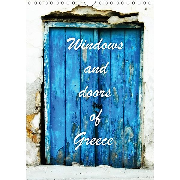 Windows and Doors of Greece, UK Version (Wall Calendar 2018 DIN A4 Portrait), JUSTART