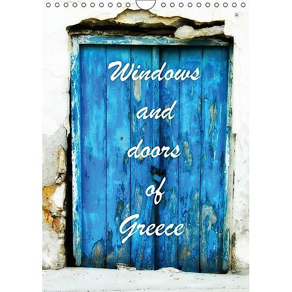 Windows and Doors of Greece, UK Version (Wall Calendar 2017 DIN A4 Portrait), JUSTART