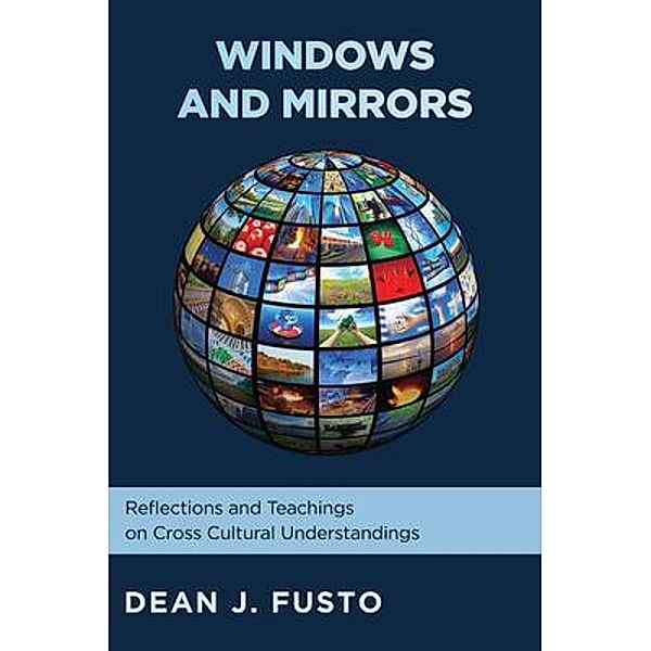 Windows and Mirrors, Dean J. Fusto