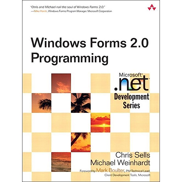 Windows Forms 2.0 Programming, Chris Sells, Michael Weinhardt