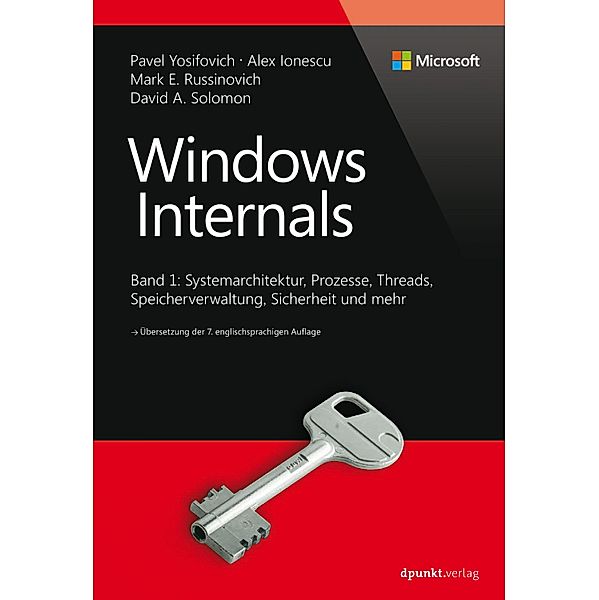 Windows Internals / Developer Reference, Pavel Yosifovich, Alex Ionescu, Mark E. Russinovich, David A. Solomon