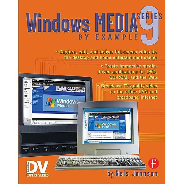 Windows Media 9 Series by Example, Nels Johnson