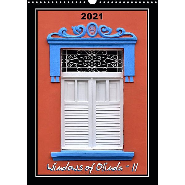 Windows of Olinda - II (Wall Calendar 2021 DIN A3 Portrait), Martiniano Ferraz