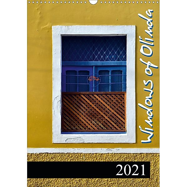 Windows of Olinda (Wall Calendar 2021 DIN A3 Portrait), Martiniano Ferraz