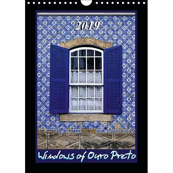 Windows of Ouro Preto (Wall Calendar 2019 DIN A4 Portrait), Martiniano Ferraz