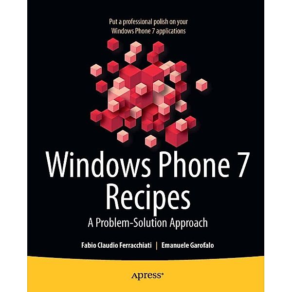 Windows Phone 7 Recipes, Fabio Claudio Ferracchiati, Emanuele Garofalo