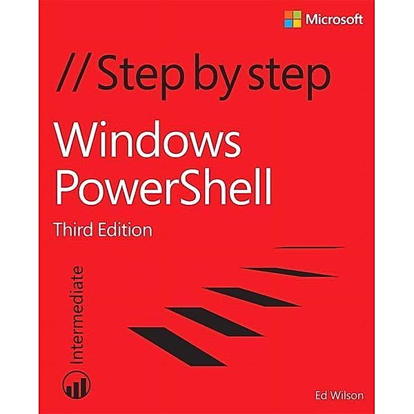 Windows PowerShell Step by Step, Ed Wilson