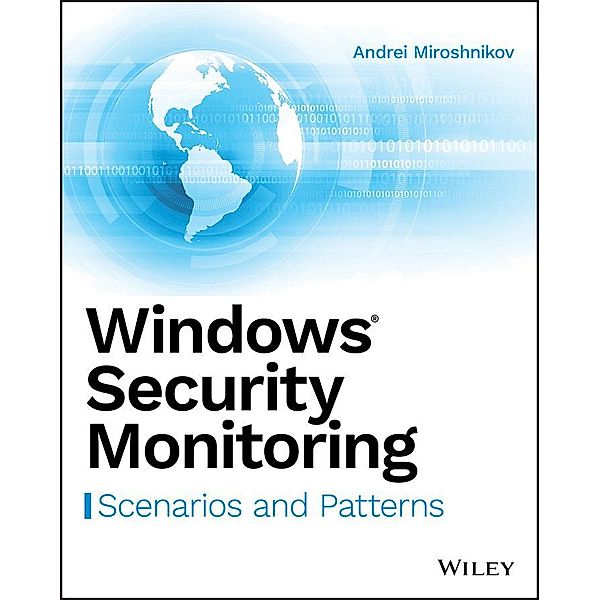 Windows Security Monitoring, Andrei Miroshnikov