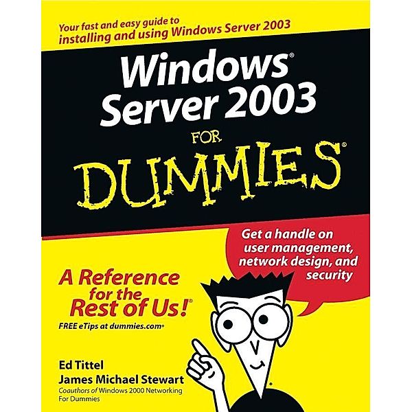 Windows Server 2003 For Dummies, Ed Tittel, James M. Stewart