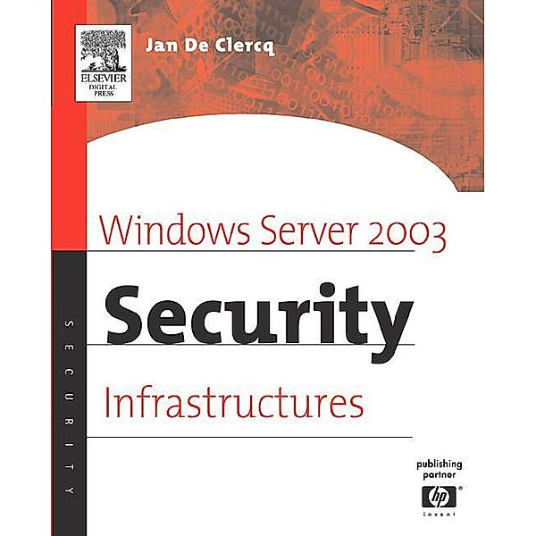 Windows Server 2003 Security Infrastructures, Jan de Clercq