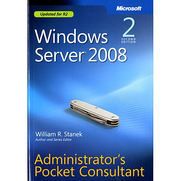 Windows Server® 2008 Administrator's Pocket Consultant, William R. Stanek