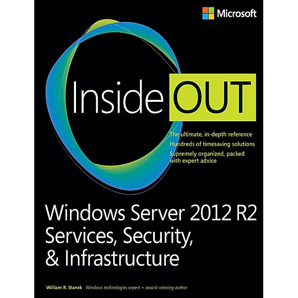 Windows Server 2012 R2 Inside Out Volume 2 / Inside Out, Stanek William