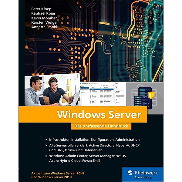 Windows Server / Rheinwerk Computing, Peter Kloep, Karsten Weigel, Raphael Rojas, Kevin Momber, Annette Frankl