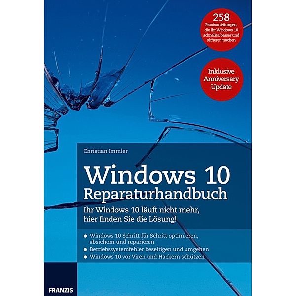 Windows: Windows 10 Reparaturhandbuch, Christian Immler