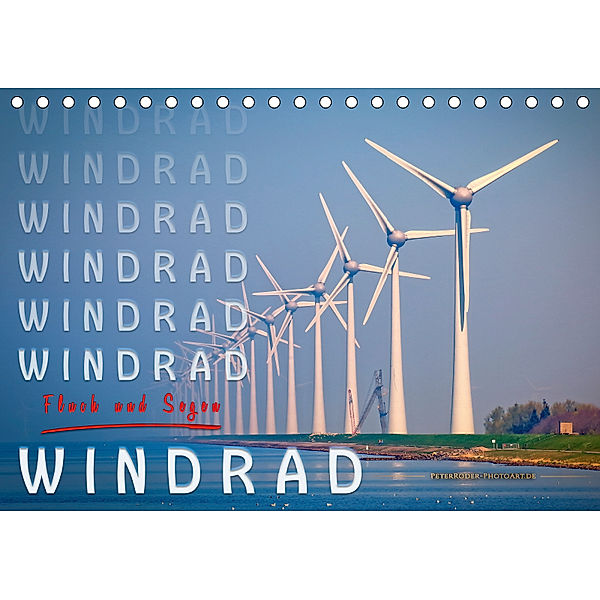 Windrad - Fluch und Segen (Tischkalender 2019 DIN A5 quer), Peter Roder