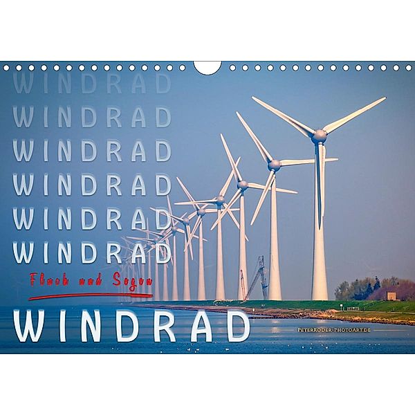 Windrad - Fluch und Segen (Wandkalender 2020 DIN A4 quer), Peter Roder