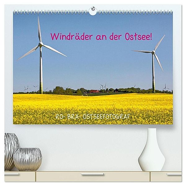 Windräder an der Ostsee! (hochwertiger Premium Wandkalender 2024 DIN A2 quer), Kunstdruck in Hochglanz, Rolf Braun