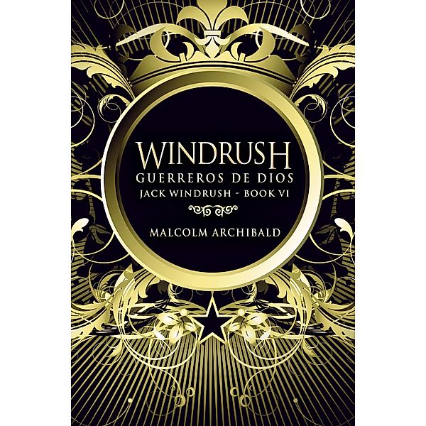 Windrush: Guerreros de Dios, Malcolm Archibald