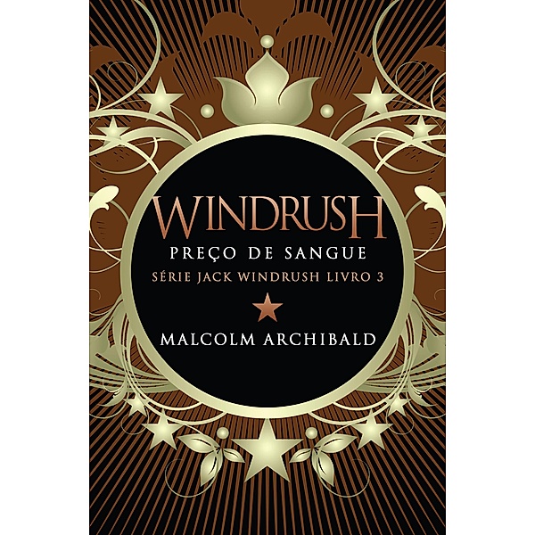 Windrush - Preço de Sangue / Série Jack Windrush Bd.3, Malcolm Archibald