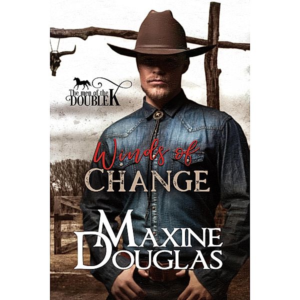 Winds of Change (Men of the Double K, #2) / Men of the Double K, Maxine Douglas