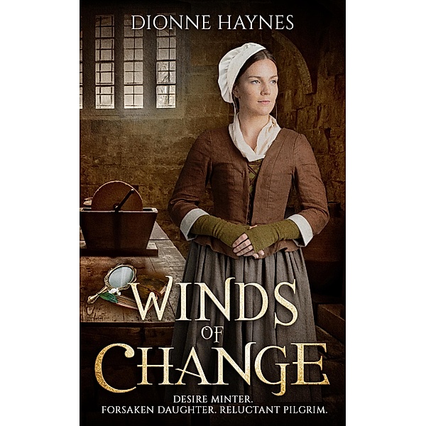 Winds of Change (The Mayflower Collection, #0) / The Mayflower Collection, Dionne Haynes