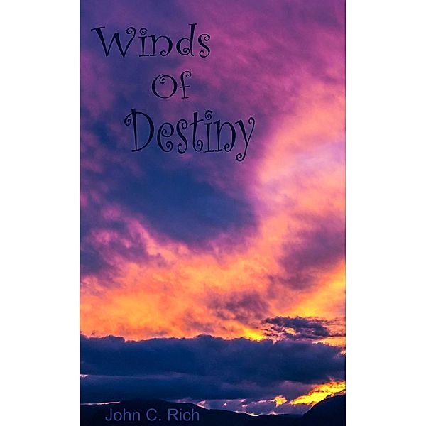 Winds of Destiny / John & Nicole Rich, John & Nicole Rich