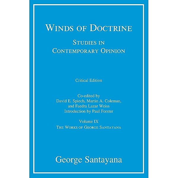 Winds of Doctrine, critical edition, Volume 9 / The Works of George Santayana, George Santayana