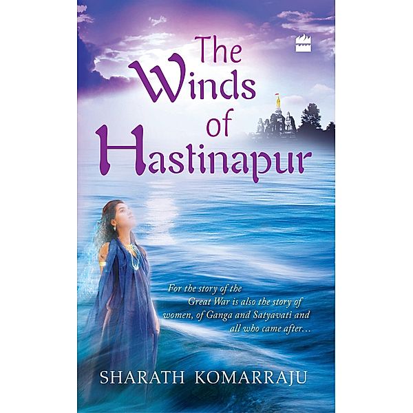 Winds Of Hastinapur, Sharath Komarraju