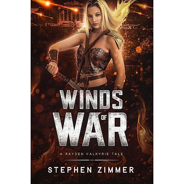 Winds of War: A Rayden Valkyrie Tale, Stephen Zimmer