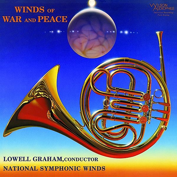 Winds Of War And Peace, National Symphonic Winds, Lowell Graham