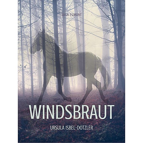 Windsbraut, Ursula Isbel-Dotzler