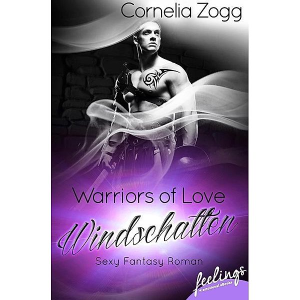 Windschatten / Warriors of Love Bd.2, Cornelia Zogg