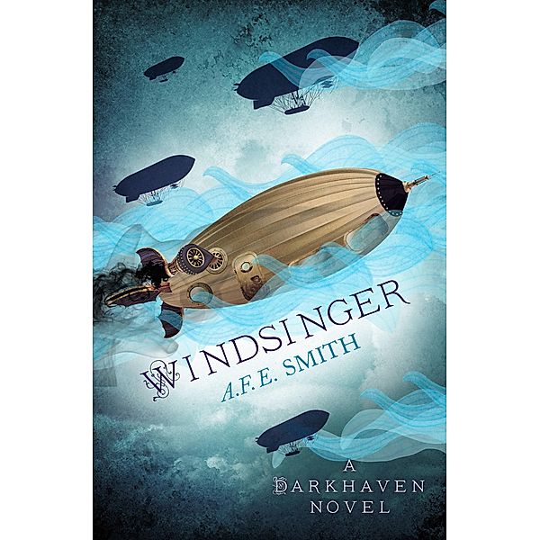 Windsinger / The Darkhaven Novels Bd.3, A. F. E. Smith