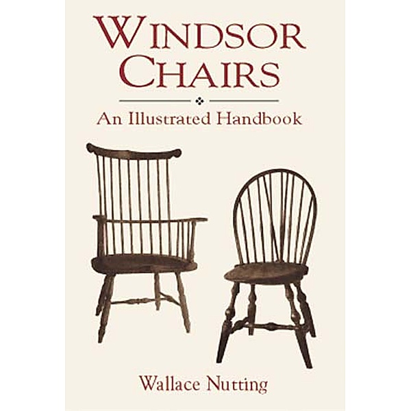 Windsor Chairs, Wallace Nutting