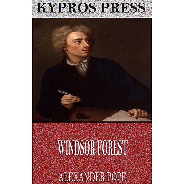 Windsor Forest, Alexander Pope