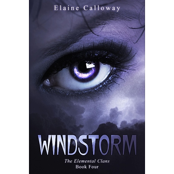 Windstorm (Elemental Clan, #4) / Elemental Clan, Elaine Calloway
