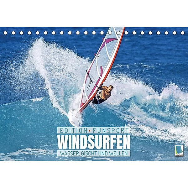 Windsurfen: Wasser, Gischt und Wellen - Edition Funsport (Tischkalender 2022 DIN A5 quer), Calvendo