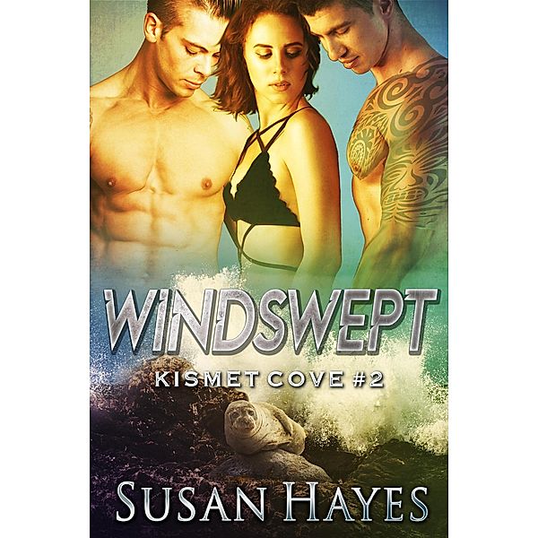 Windswept (Kismet Cove, #2) / Kismet Cove, Susan Hayes