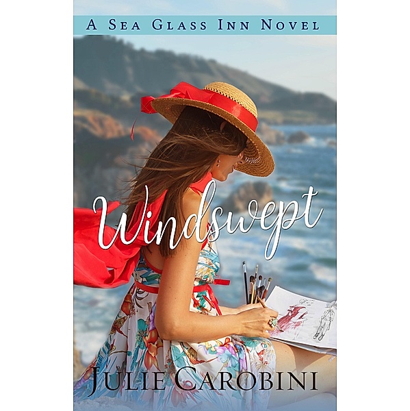 Windswept (Sea Glass Inn, #3) / Sea Glass Inn, Julie Carobini
