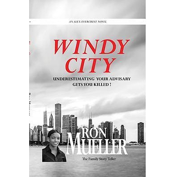 Windy City / Alex Evercrest Series Bd.7, Ron Mueller