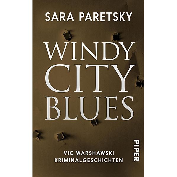 Windy City Blues / Piper Spannungsvoll, Sara Paretsky